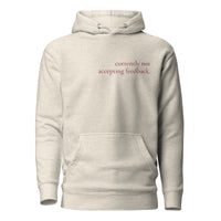 Currently Not Accepting Feedback Hoodie