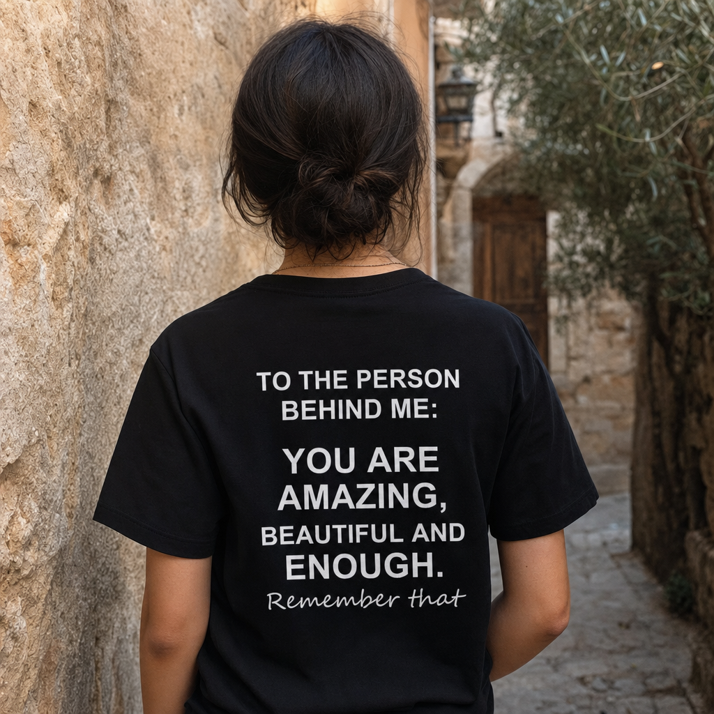 To The Person Behind Me - Motivational Tee — scene 01 female back close