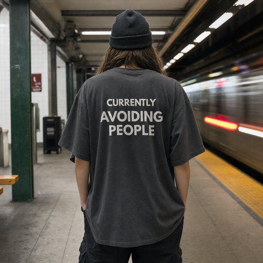 Currently Avoiding People - Oversized T-Shirt