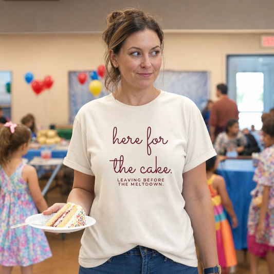 Here for the Cake. Leaving Before the Meltdown. tee worn as a gift, natural