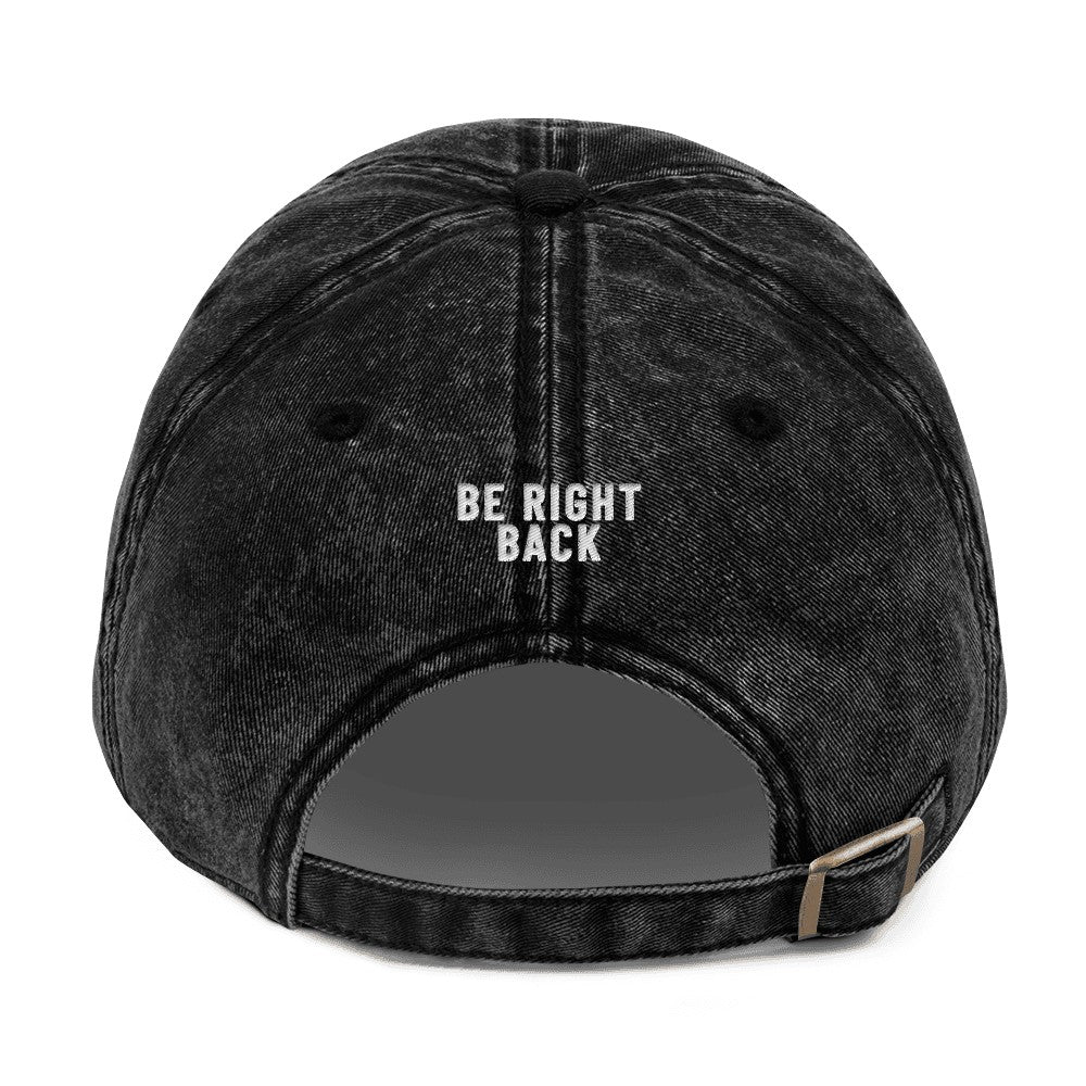 Be Right Back embroidered vintage cap in black, embroidery on the back