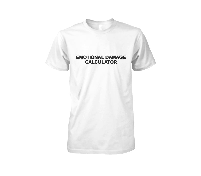 Emotional Damage Calculator Typography Tee — male front TJ mockup