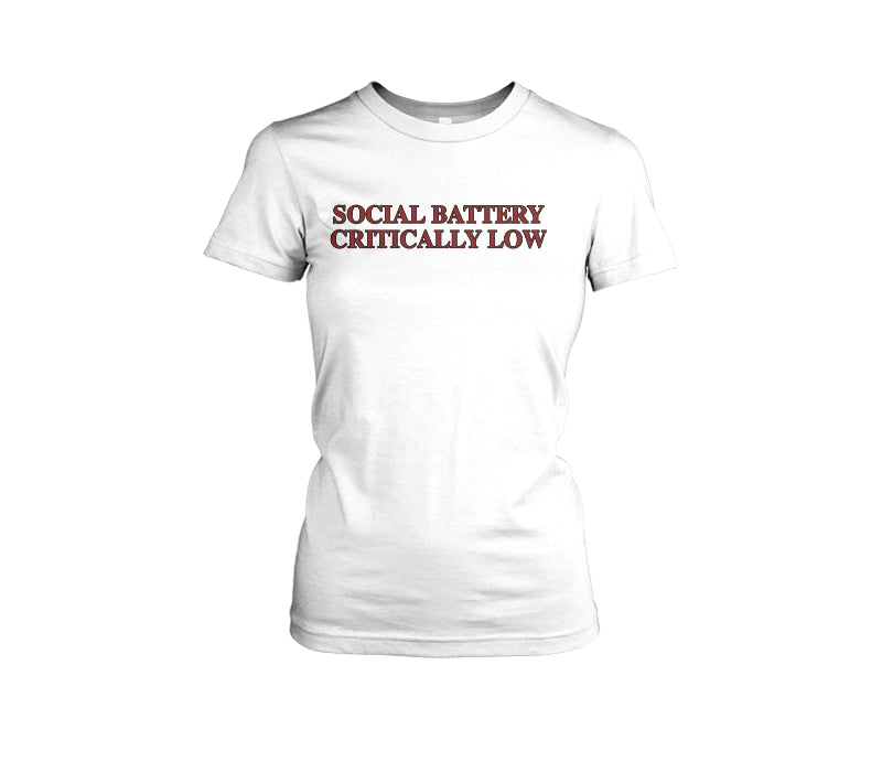 Social Battery Critically Low - Introvert Humor Tee — female front TJ mockup