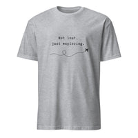 Not Lost, Just Exploring Tee