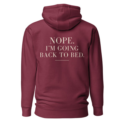 Nope. I'm Going Back to Bed Hoodie