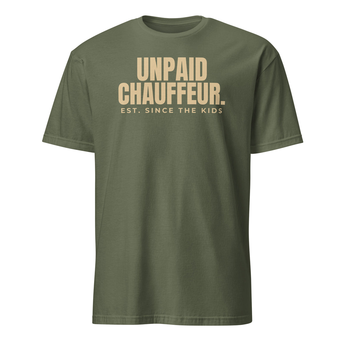 Unpaid Chauffeur tee in Military Green, front print